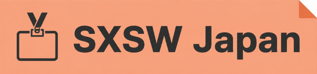 SXSW Japan